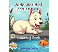 Wide World of Scotties: Part 3: Coloring Book