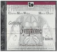 Widor: Symphonie Gothique Passion; Dupré: Symphonie-Passion