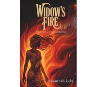 Widow's Fire: A Seduction and Spiritual Journey