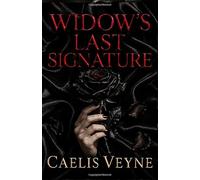 Widow's Last Signature: A Psychological Suspense Novel of Secrets, Betrayal, and Deadly Inheritance