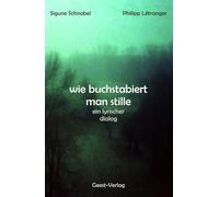 wie buchstabiert man stille: ein lyrischer dialog