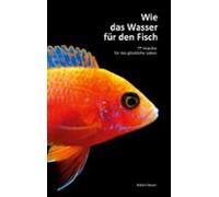 Wie Das Wasser Für Den Fisch (ebook)