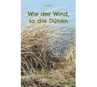 Wie Der Wind So Die Dünen (ebook)