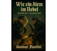 Wie ein Atem im Nebel: Kampf der Geschlechter