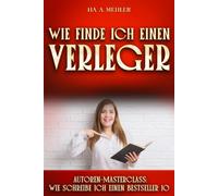 Wie finde ich einen Verleger (Masterclass)