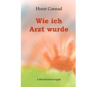 Wie Ich Arzt Wurde (ebook)