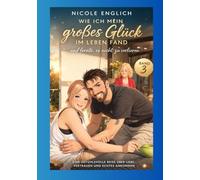 Wie ich mein Großes Glück fand Band 3