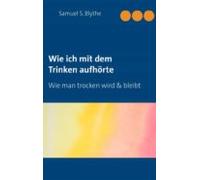 Wie Ich Mit Dem Trinken Aufhörte (ebook)