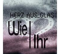 Wie Ihr - Herz aus Glas
