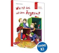 ¿Qué pasa con enfadarse?: Desarrollo emocional para niños desde 5 años – Loewe Verlag