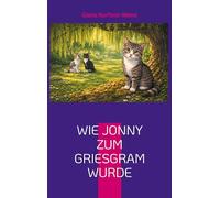 Wie Jonny zum Griesgram wurde: Eine Geschichte aus der Welt von Sammy und Paddy: 7