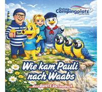 Wie kam Pauli nach Waabs: Die Geschichte wie das kleine Seepferdchen zu Heides-Ostseecamp kam (Paulis Welt)