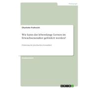Wie kann das lebenslange Lernen im Erwachsenenalter gefördert werden?: Förderung der psychischen Gesundheit
