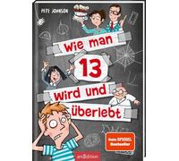 Wie man 13 wird und überlebt: 1