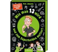 Wie man 13 wird und zum Superhelden mutiert: 4