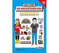 Wie man Deutscher wird Folge 2: Zweisprachiges Wendebuch Deutsch/Englisch
