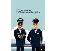 Wie man Flugzeug pilot wird (Aviation)