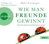 Wie man Freunde gewinnt: Die Kunst, beliebt und einflussreich zu werden