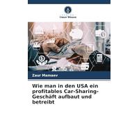 Wie man in den USA ein profitables Car-Sharing-Geschäft aufbaut und betreibt