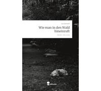 Wie man in den Wald hineinruft. Life is a Story - story.one