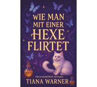 Wie man mit einer Hexe flirtet