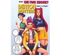 Wie Man Zeichnet Kpop Demon Hunters: Lerne Kpop-Dämonenjäger zu zeichnen - Perfekt für Anfänger und Fans von Manga und K-pop