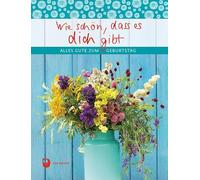 Wie schön, dass es dich gibt: Alles Gute zum Geburtstag