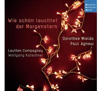 Lautten Compagney - Wie Schön Leuchtet der Morgenstern