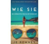 Wie Sie: Sei vorsichtig, was du dir wünschst