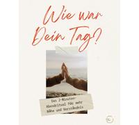 Wie war Dein Tag?: Das 2-Minuten-Abendritual für mehr Nähe und Verständnis. Notizbuch für Paare, Beziehungstagebuch