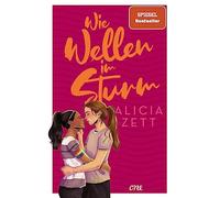 Wie Wellen im Sturm: Queere Haters-to-Lovers-Romance zwischen zwei Mädchen, die im selben Internats-Fußball-Team spielen (Band 1); ab 14 Jahre