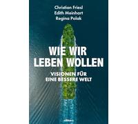 Wie wir leben wollen