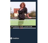 Wiebke werden III: Teil III des Tagebuchs von jemandem, der genetisch männlich geboren wurde und sich zunehmend weniger im Gender inordnen kann (Januar bis Juni 2021): 2
