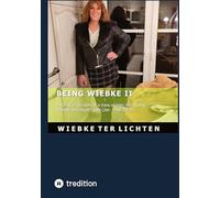 Wiebke's Life VIII: Wiebke's Life VIII Part VIII of the diary of a trans woman, the second "I finally am myself"- part (January to March 2023): 7