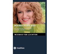 Wiebke's Life XIII: Part XIII of the diary of a trans woman (April 2024 to July 2025): 12