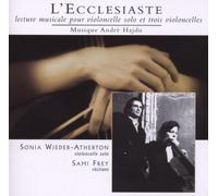 Sonia Wieder-Atherton - L'Ecclesiaste - Lecture Musicale