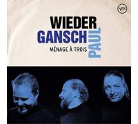 Wieder, Gansch & Paul - Mnage trois [Vinilo]