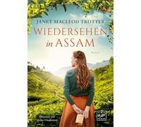 Wiedersehen in Assam: 5 (Die Frauen der Teeplantage)