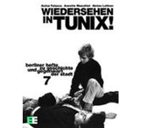 Wiedersehen In Tunix! Ein Handbuch Zur Berliner Projektekultur (ebook)