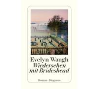 Wiedersehen mit Brideshead: Die heiligen und profanen Erinnerungen des Captain Charles Ryder: 24319