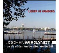 Wiegandt Jochen - An De Alster an De Elbe an De Bill