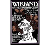 Wieland, or the Transformation by Charles Brockden Brown (1970-01-12)
