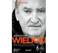 Wielicki. Mi Eleccion