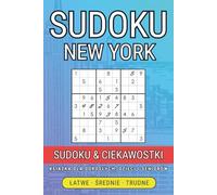 Wielka Księga Sudoku dla Dorosłych: Rozwiązuj łamigłówki i odkrywaj fascynujące fakty o słynnych metropoliach (Sudoku i Miasta - Podróż dla Umysłu)