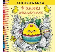 Wielkanocne PISANKI - Kolorowanka: Odkryj świat pięknie zdobionych pisanek! Proste, czytelne rysunki dla dzieci, dziewczynek i chłopców, przedszkolaków oraz pierwszoklasistów.