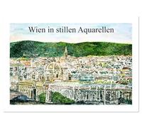 Wien in stillen Aquarellen (Wandkalender 2026 DIN A4 quer), CALVENDO Monatskalender: Ein Spaziergang durch Wiens Attraktionen