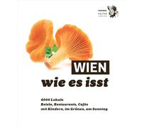 Wien, wie es isst /26: Ein Führer durch Wiens Lokale