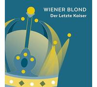 Wiener Blond - Der Letzte Kaiser (Lp) [Vinilo]