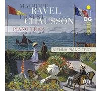 Wiener Klaviertrio - Maurice Ravel: Piano Trio; Ernest Chausson: Piano Trio Op. 3