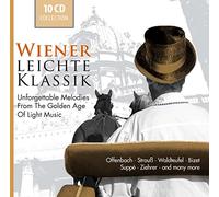 Wiener leichte Klassik : Unforgettable Melodies from the Golden Age of Light Music